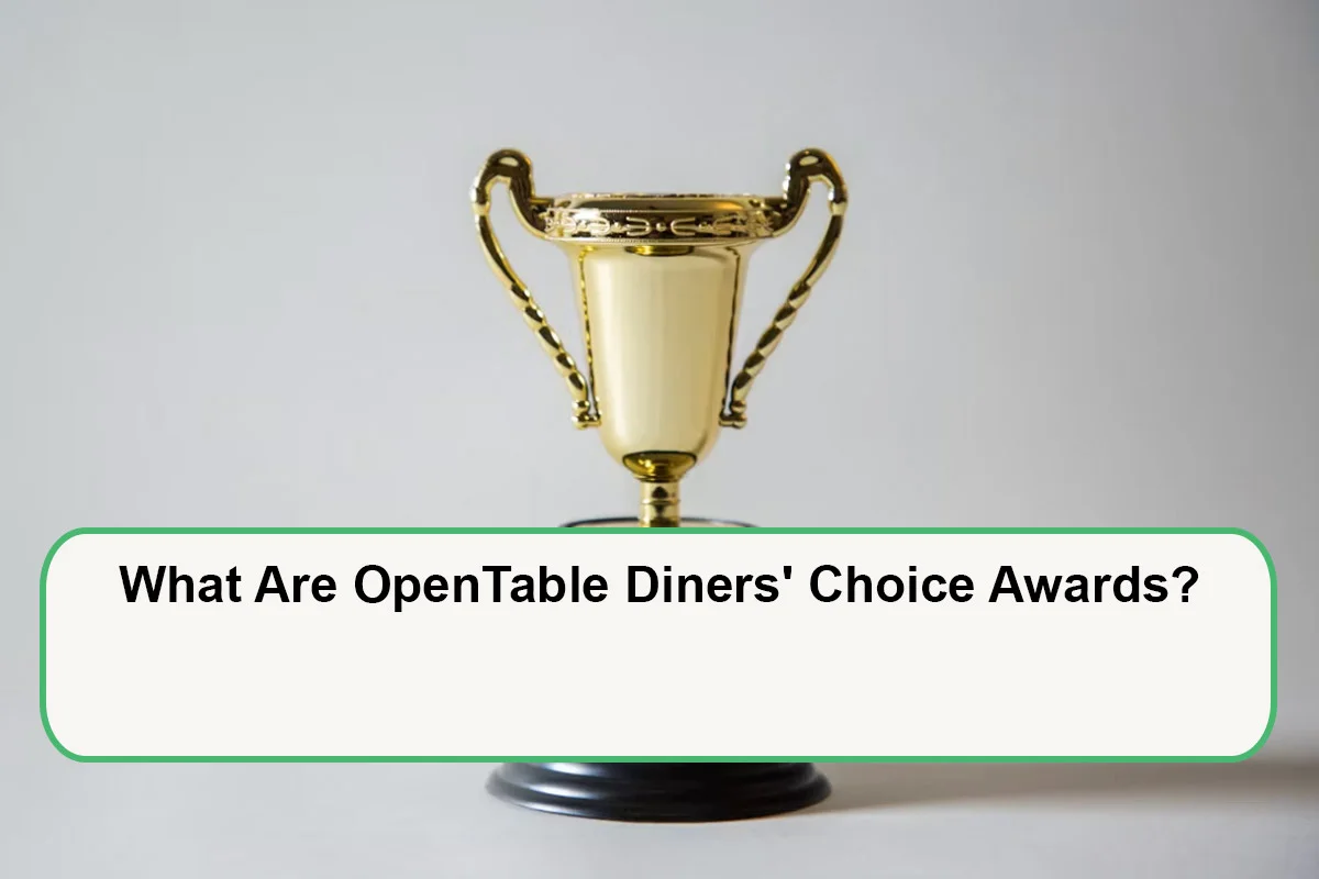 What Are OpenTable Diners' Choice Awards?