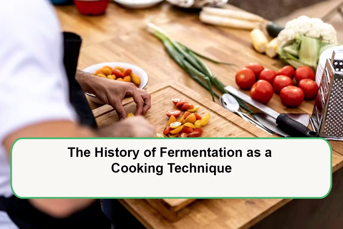 the-history-of-fermentation-as-a-cooking-technique-1789721986.webp