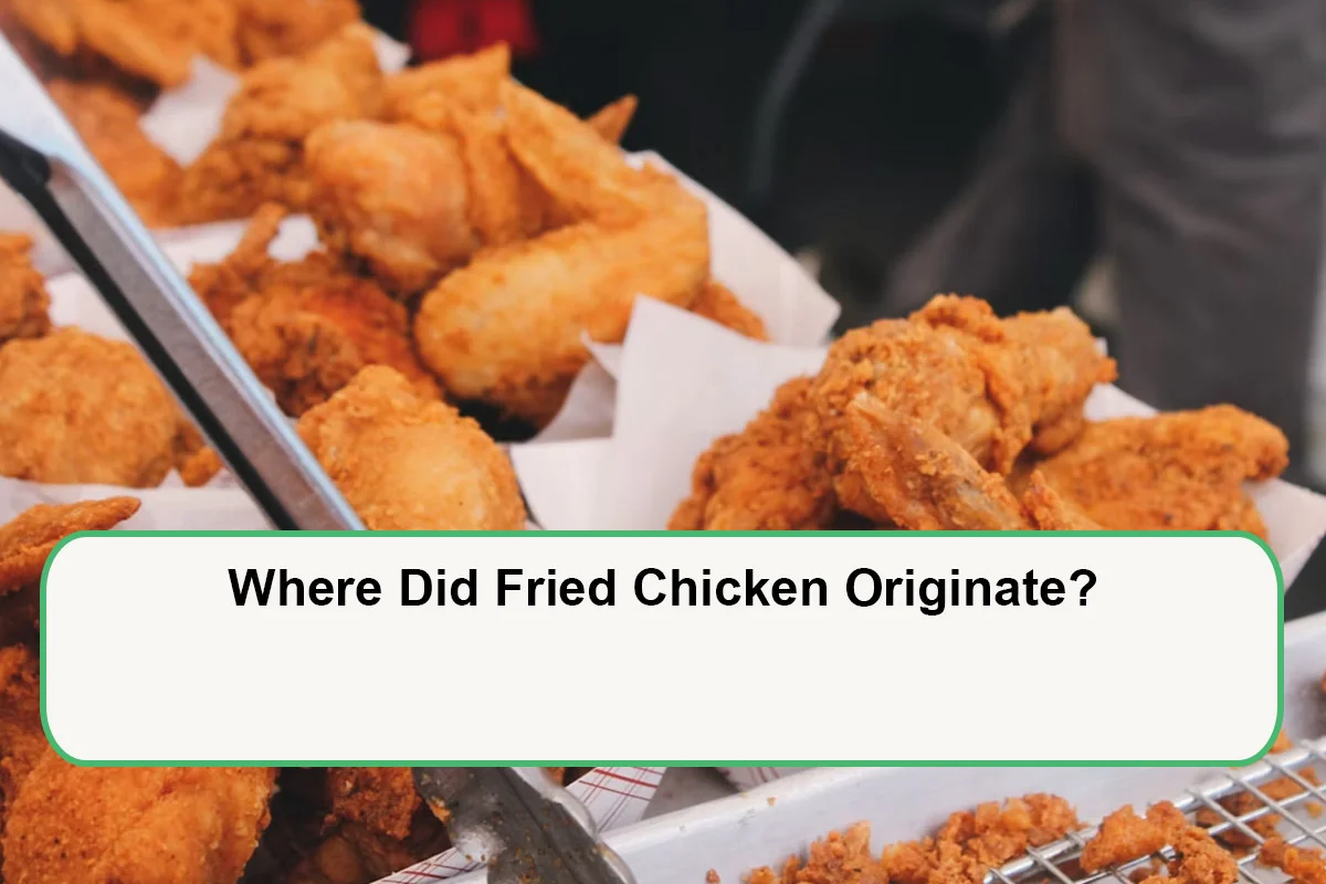 Where Did Fried Chicken Originate?