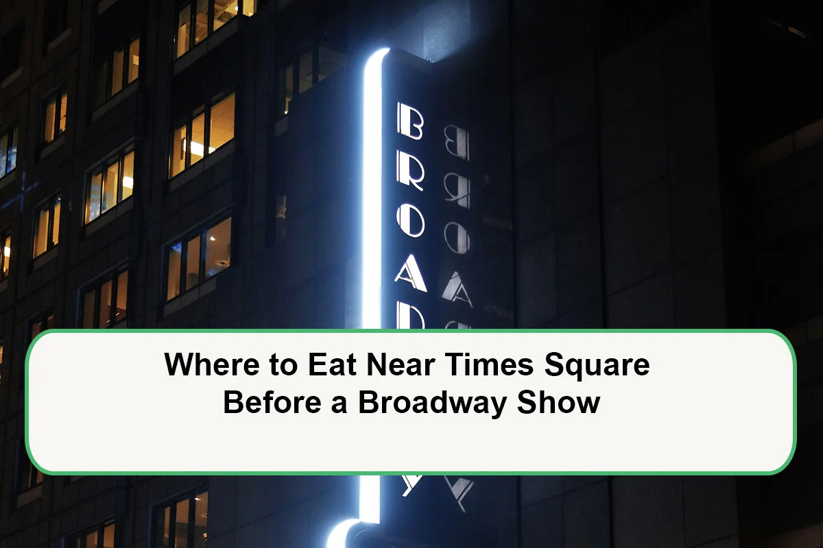 where-to-eat-near-times-square-before-a-broadway-show-1789992968.webp