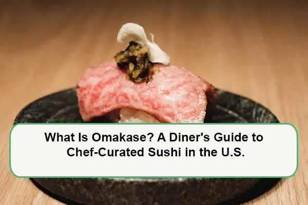 what-is-omakase-guide-1785049854.webp