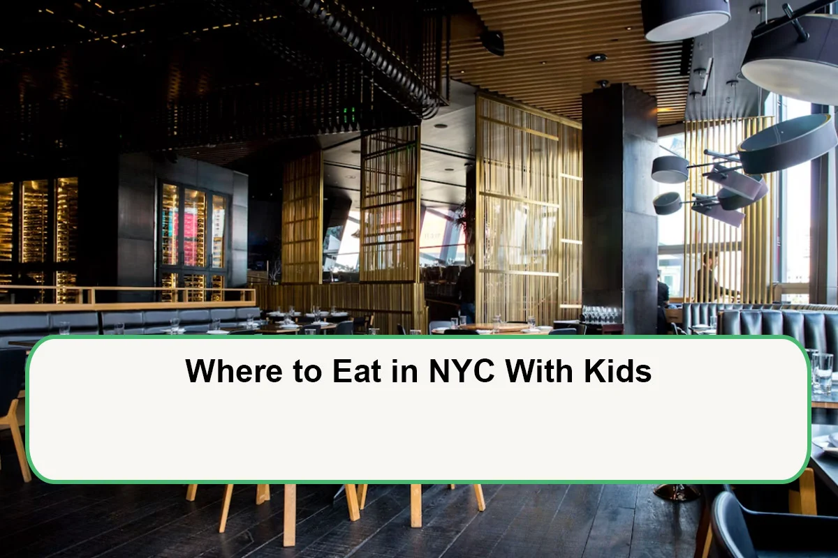 Where to Eat in NYC With Kids