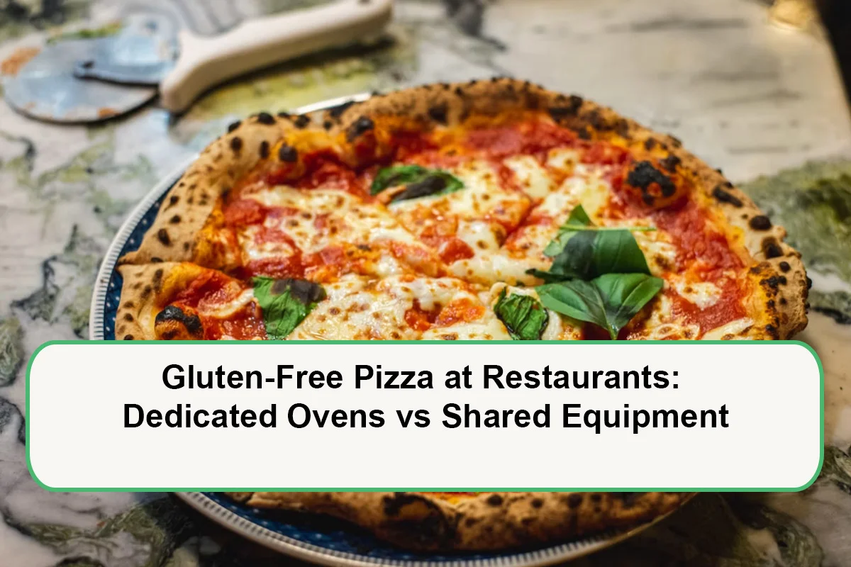 gluten-free-pizza-at-restaurants-dedicated-ovens-vs-shared-equipment-1792052254.webp