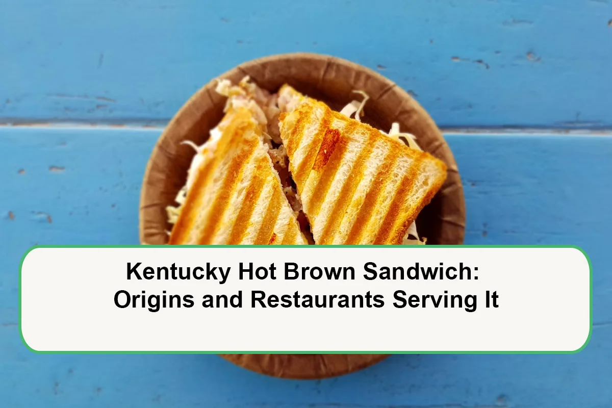 kentucky-hot-brown-sandwich-origins-and-restaurants-serving-it-1793341850.webp