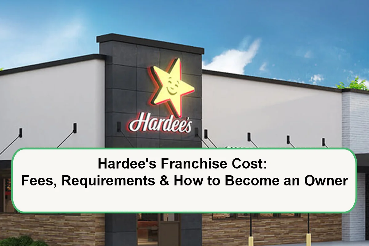 a-startups-guide-to-buying-a-hardees-franchise-1787403748.webp