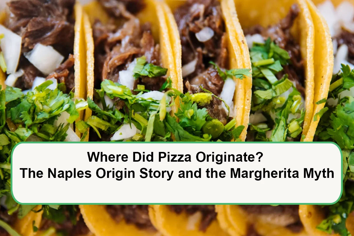 Where Did Tacos Originate? The Explosive True Story Behind the Name