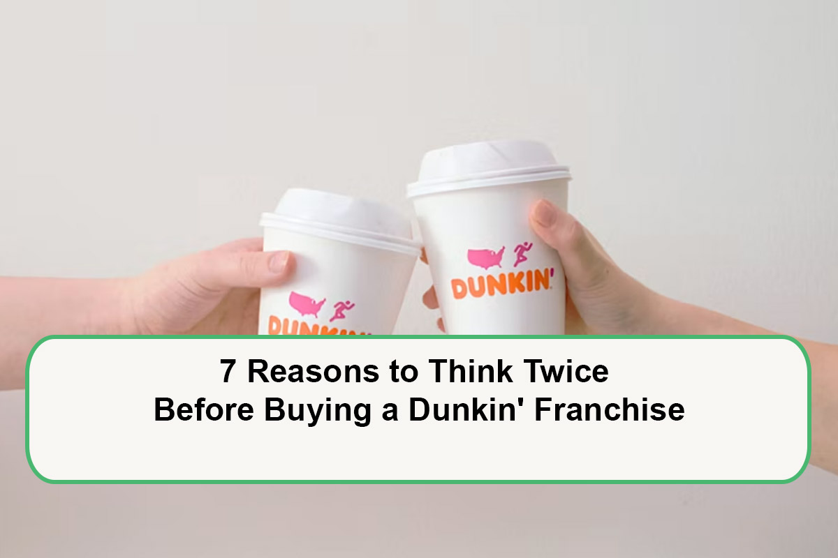 reasons-why-you-shouldnt-buy-a-dunkin-donuts-franchise-1788093346.jpg