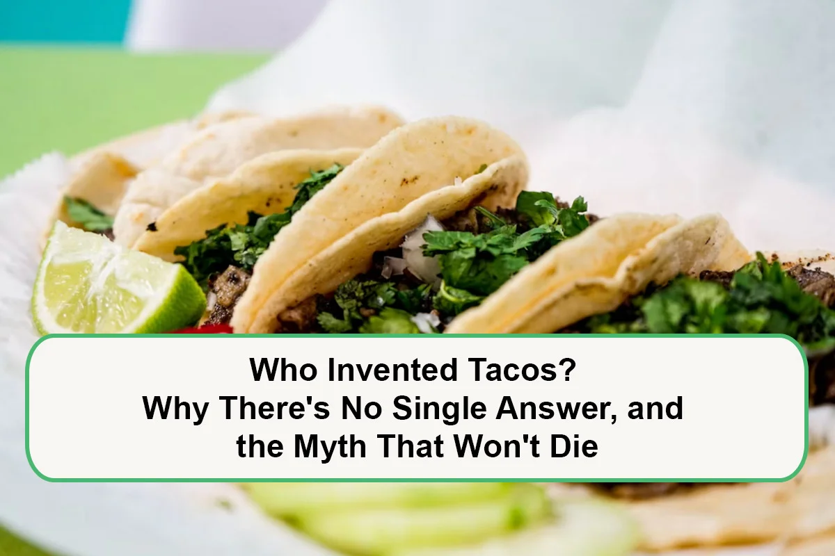 who-invented-tacos-1788593315.webp