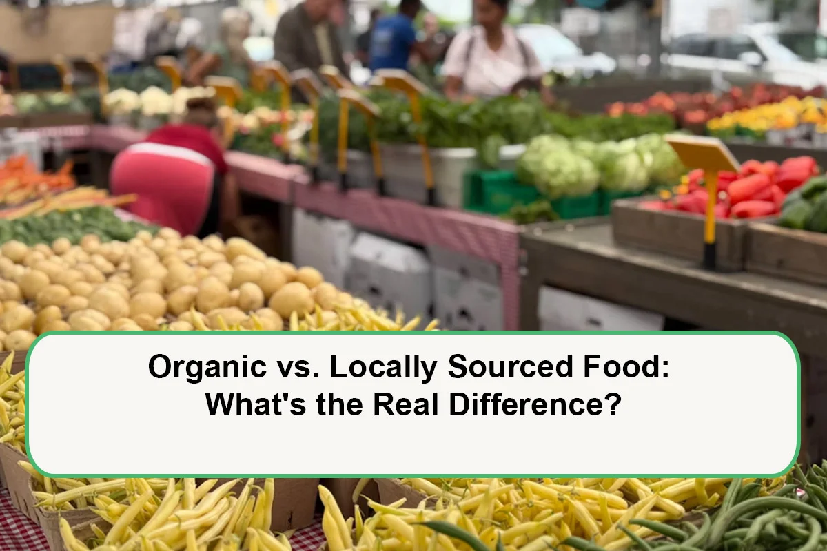 organic-vs-locally-sourced-food-1788596668.webp