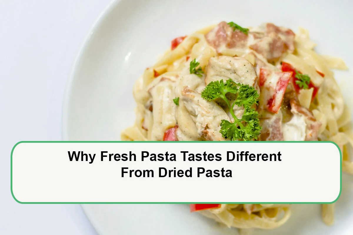 why-fresh-pasta-tastes-different-1788597208.webp