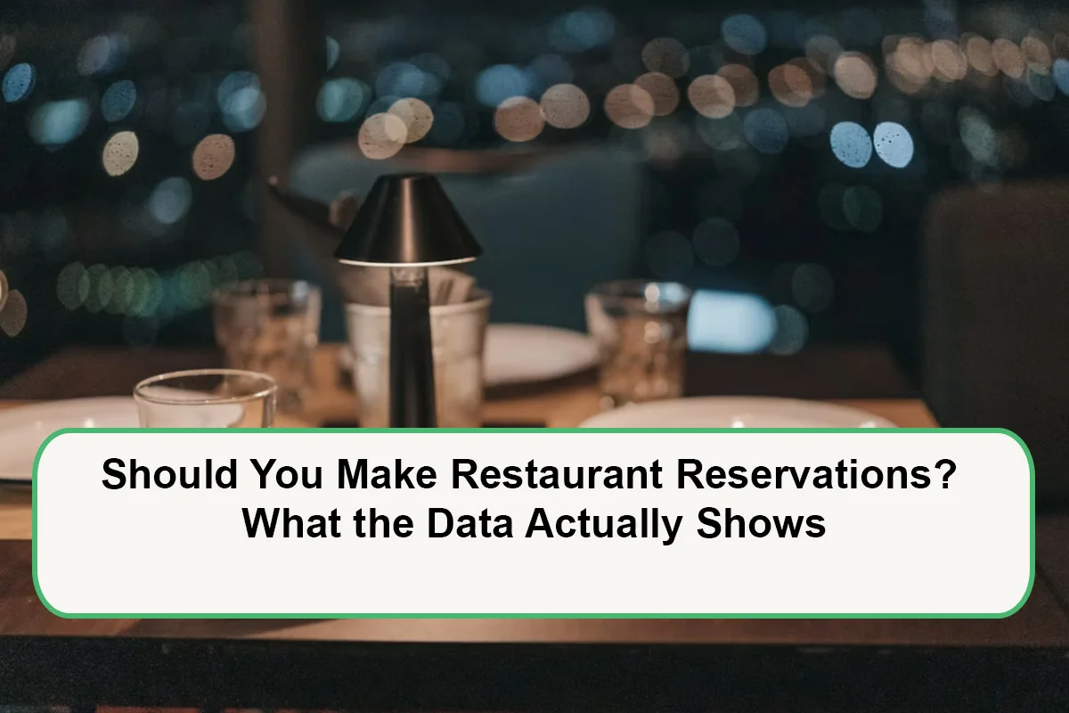should-you-make-restaurant-reservations-1789129146.webp