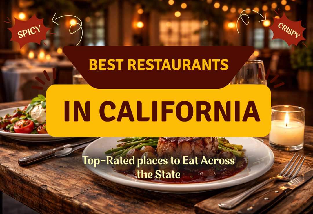 Best restaurants in California featuring local cuisine and iconic scenery